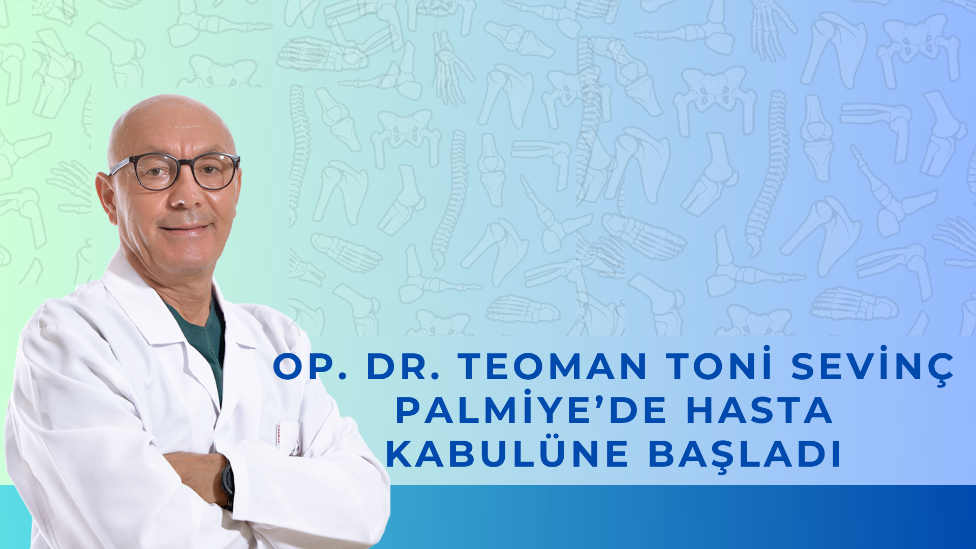 OP. DR. Teoman Toni Sevinç Palmiye’de Hasta Kabulüne Başladı